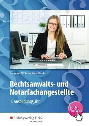 Bild des Verkufers fr Rechtsanwalts- und Notarfachangestellte: 1. Ausbildungsjahr Schlerband zum Verkauf von Rheinberg-Buch Andreas Meier eK