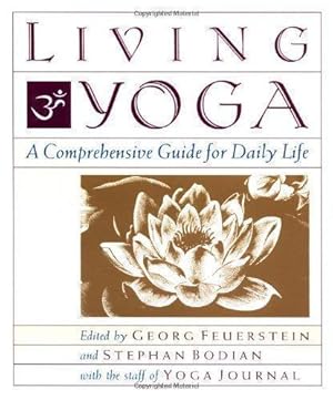 Image du vendeur pour Living Yoga: A Comprehensive Guide for Daily Life mis en vente par WeBuyBooks 2