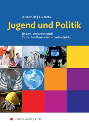 Bild des Verkufers fr Jugend und Politik, Ausgabe Niedersachsen, Lehrbuch: Ein Lern- und Arbeitsbuch fr den handlungsorientierten Unterricht Schlerband (Jugend und Politik: Ausgabe fr Niedersachsen) zum Verkauf von Rheinberg-Buch Andreas Meier eK