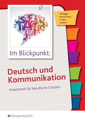 Imagen del vendedor de Im Blickpunkt: Deutsch und Kommunikation: Arbeitsheft fr berufliche Schulen Arbeitsheft a la venta por Rheinberg-Buch Andreas Meier eK