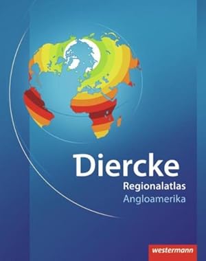 Bild des Verkufers fr Diercke Weltatlas Regionalatlanten: Regionalatlas Angloamerika zum Verkauf von Rheinberg-Buch Andreas Meier eK