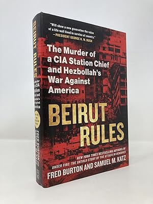 Imagen del vendedor de Beirut Rules: The Murder of a CIA Station Chief and Hezbollah's War Against America a la venta por Southampton Books