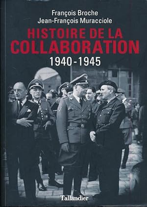 Seller image for Histoire de la collaboration 1940 - 1945 for sale by LIBRAIRIE GIL-ARTGIL SARL