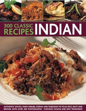 Bild des Verkufers fr 300 Classic Recipes: Indian zum Verkauf von WeBuyBooks