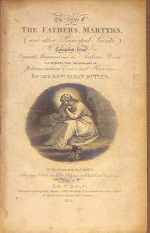 Seller image for The Lives of the Fathers, Martyrs, and other Principal Saints; Compiled from Original Monuments and other Authentic Records: Illustrated with the Remarks of Judicious Modern Critics and Historians [Volume 9] for sale by WeBuyBooks