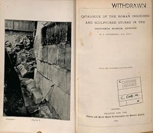 Imagen del vendedor de Catalogue of the Roman inscribed and sculptured stones in the Grosvenor Museum, Chester a la venta por WeBuyBooks