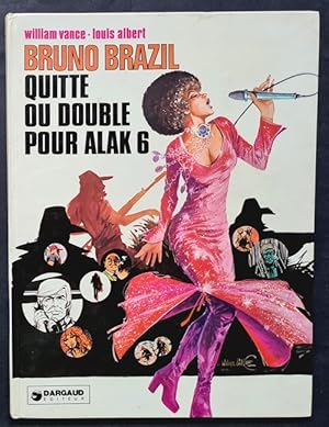 Seller image for Bruno Brazil, tome 9 : Quitte ou double pour Alak 6. for sale by Librairie Victor Sevilla