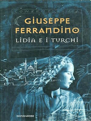 Bild des Verkufers fr Lidia e i Turchi zum Verkauf von Librodifaccia