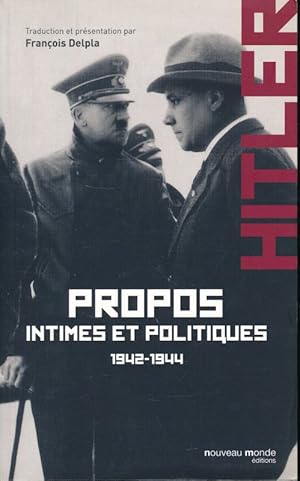 Bild des Verkufers fr Hitler. Propos intimes et politiques 1942 - 1944 zum Verkauf von LIBRAIRIE GIL-ARTGIL SARL