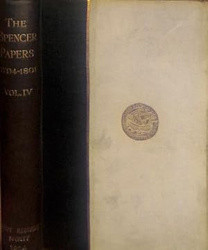 Imagen del vendedor de Private Papers of George, second Earl Spencer, First Lord of the Admiralty 1794-1801; Vol. IV a la venta por WeBuyBooks