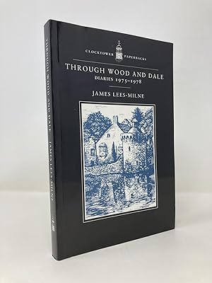 Through Wood and Dale, Diaries 1975-1978 (v. 7)