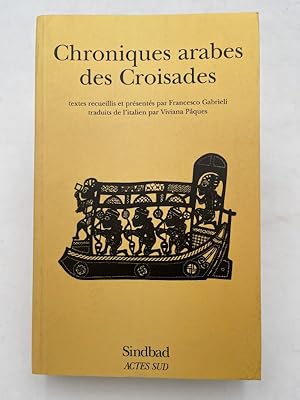 Image du vendeur pour Chroniques arabes des Croisades mis en vente par LIBRAIRIE GIL-ARTGIL SARL