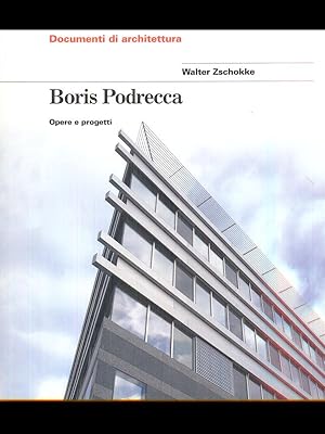 Bild des Verkufers fr Boris Podrecca Opere e progetti zum Verkauf von Librodifaccia