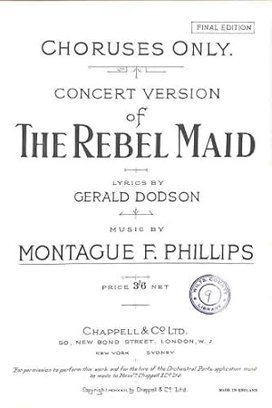 Immagine del venditore per Choruses Only. Concert Version of The Rebel Maid (Final Edition) venduto da WeBuyBooks