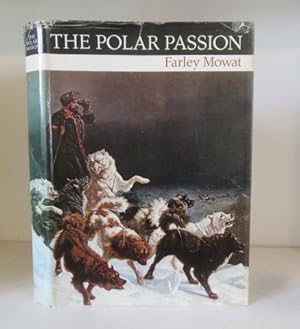 Image du vendeur pour The Polar Passion: The Quest for the North Pole, with selections from Arctic Journals mis en vente par BRIMSTONES