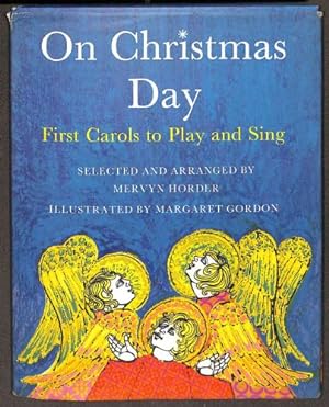 Bild des Verkufers fr On Christmas Day: First Carols to Play and Sing zum Verkauf von WeBuyBooks