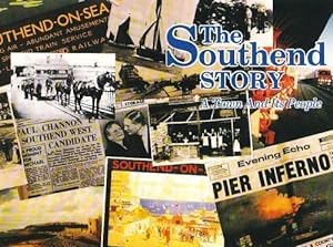 Imagen del vendedor de The Southend Story: A Town and Its People a la venta por WeBuyBooks