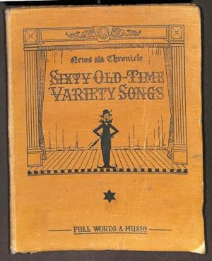 Bild des Verkufers fr Sixty Old-Time Variety Songs (News Chronicle Song Book No. 2) Full Words and Music zum Verkauf von WeBuyBooks