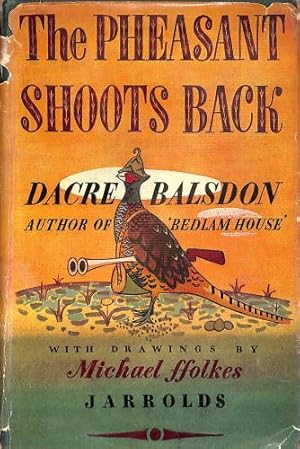 Bild des Verkufers fr The Pheasant Shoots Back zum Verkauf von WeBuyBooks