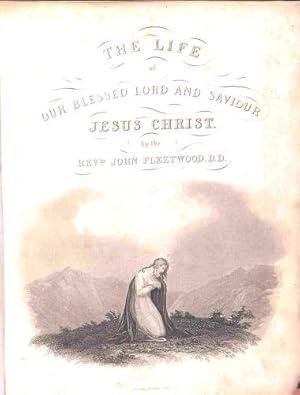 Image du vendeur pour The Life of Our Blessed Lord and Saviour Jesus Christ mis en vente par WeBuyBooks