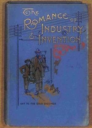 Bild des Verkufers fr The Romance of Industry and Invention zum Verkauf von WeBuyBooks