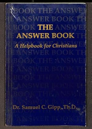 Bild des Verkufers fr The Answer Book: A Helpbook for Christians zum Verkauf von WeBuyBooks