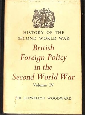 Seller image for British Foreign Policy in the Second World War - Vol: IV for sale by WeBuyBooks