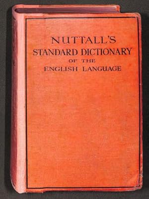 Bild des Verkufers fr Nuttall's Standard Dictionary of the English Language zum Verkauf von WeBuyBooks