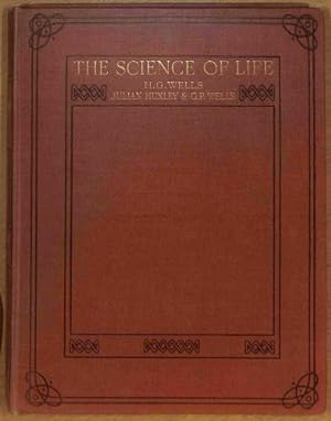 Bild des Verkufers fr The Science Of Life: A Summary Of Contemporary Knowledge About Life And Its Possibilities. Volume 1 zum Verkauf von WeBuyBooks