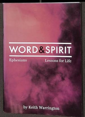 Seller image for Word and Spirit : Ephesians, Lessons for Life for sale by WeBuyBooks