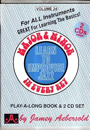 Seller image for Major & Minor (For all Instruments with 2 Free Audio CD's): Learn to Improvise Jazz: 24 (Jamey Aebersold Play-A-Long Series) for sale by High Street Books