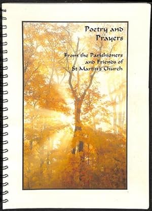 Bild des Verkufers fr Poetry and Prayers from the Parishioners and Friends of St. Martin's Church zum Verkauf von WeBuyBooks