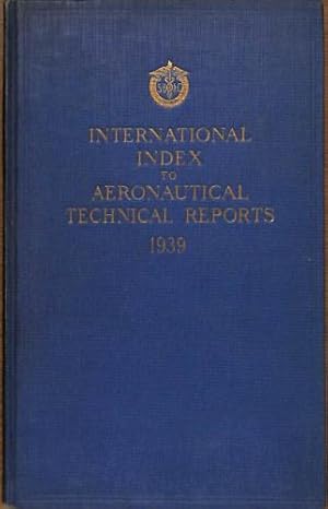 Bild des Verkufers fr International Index to Aeronautical Technical Reports 1939 zum Verkauf von WeBuyBooks