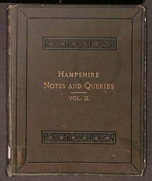 Bild des Verkufers fr Hampshire Notes and Queries (Reprinted from the Winchester Observer and Country News) - Vol. II zum Verkauf von WeBuyBooks