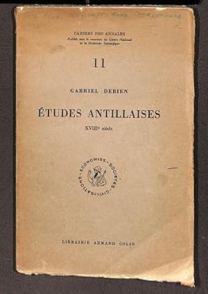 Immagine del venditore per Etudes antillaises, XVIIIe siecle (Cahiers Des Annales 11) venduto da WeBuyBooks