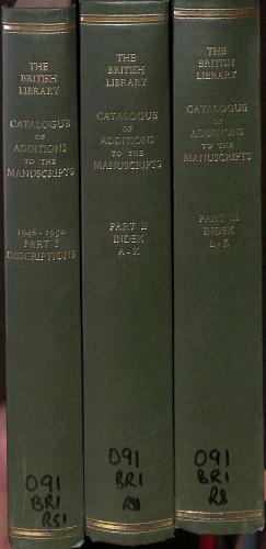 Bild des Verkufers fr British Library Catalogue of Additions to the Manuscripts 1946-50 (In Three Volumes) zum Verkauf von WeBuyBooks