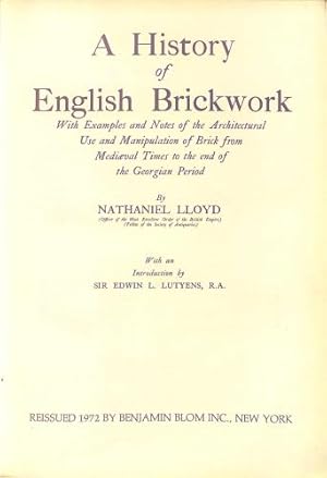 Bild des Verkufers fr A history of English brickwork : with examples and notes of the architectural use and manipulation of brick from mediaeval times to the end of the Georgian period zum Verkauf von WeBuyBooks