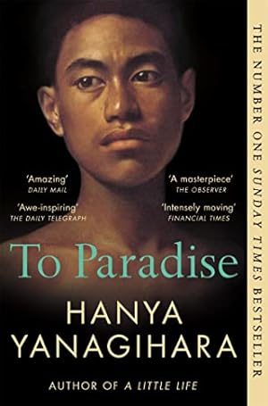 Seller image for To Paradise: From the Author of A Little Life for sale by WeBuyBooks