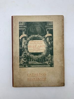 R. Accademia di Belle Arti in Milano. Esposizione nazionale di Belle Arti, autunno 1908. Catalogo...