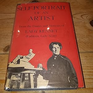 Self-Portrait of an Artist From the Diaries and Memoirs of Lady Kennet (Kathleen, Lady Scott)