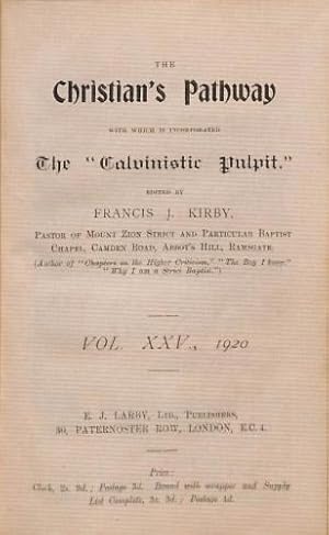 Seller image for The Christian's Pathway with which is Incorporated the 'Calvinistic Pulpit' - Vol. XXV., 1920 for sale by WeBuyBooks