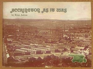 Seller image for Accrington As It Was for sale by WeBuyBooks