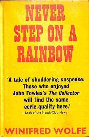 Bild des Verkufers fr Never Step on a Rainbow zum Verkauf von WeBuyBooks