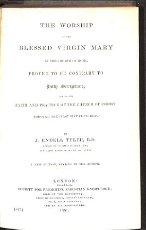 Image du vendeur pour The Worship of the Blessed Virgin Mary in the Church of Rome Contrary to Holy Scripture mis en vente par WeBuyBooks