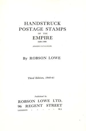 Imagen del vendedor de Handstruck Postage Stamps of the Empire (1680 - 1900) Priced Catalogue - Third Edition 1940 - 1941 a la venta por WeBuyBooks