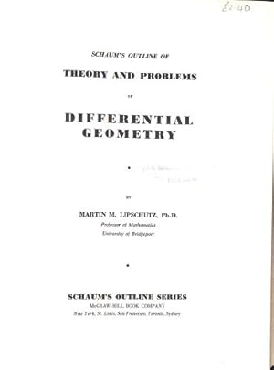 Image du vendeur pour Schaums Outline of Theory and Problems of Differential Geometry mis en vente par WeBuyBooks