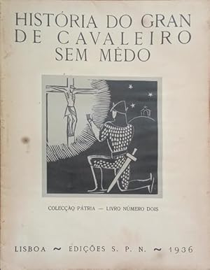 SEGUNDA HISTÓRIA DO GRANDE CAVALEIRO SEM MÉDO.