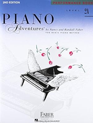 Bild des Verkufers fr Piano Adventures Performance Book Level 2A: 2nd Edition zum Verkauf von WeBuyBooks