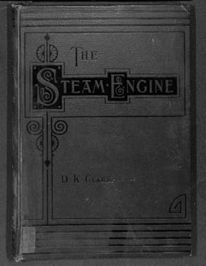 Bild des Verkufers fr The Steam Engine: A Treatise on Steam Engines and Boilers (Half-Vol. III) zum Verkauf von WeBuyBooks