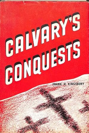 Seller image for Calvary's Conquests for sale by WeBuyBooks